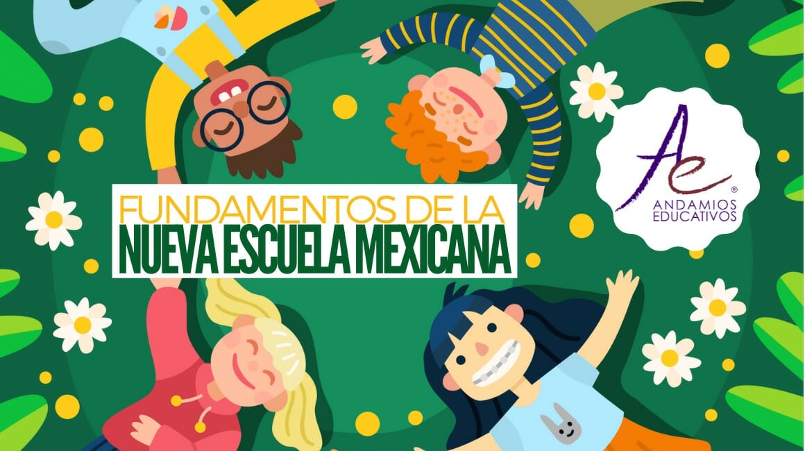 Nueva Escuela Mexicana – Fundamentos